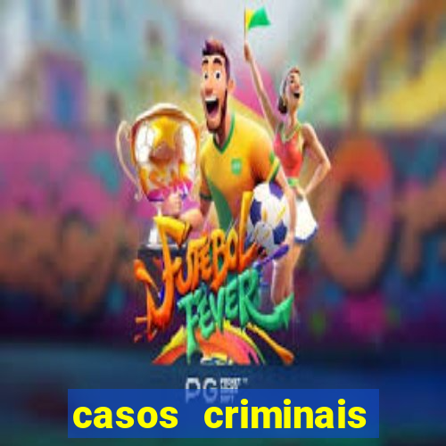 casos criminais para ler pdf